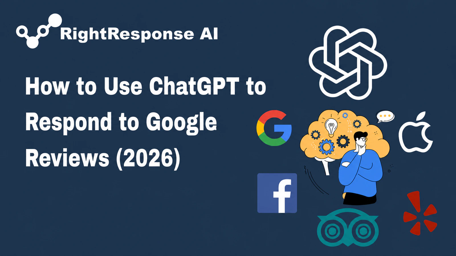 How to Use ChatGPT to Respond to Google Reviews (2026)