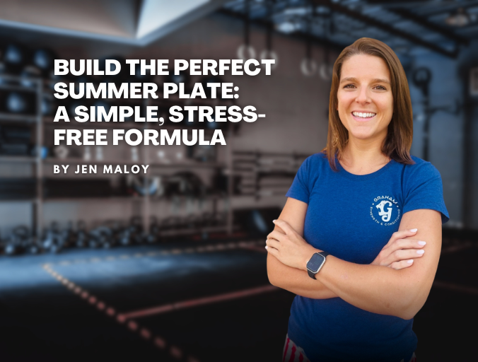 Build the Perfect Summer Plate: A Simple, Stress-Free Formula