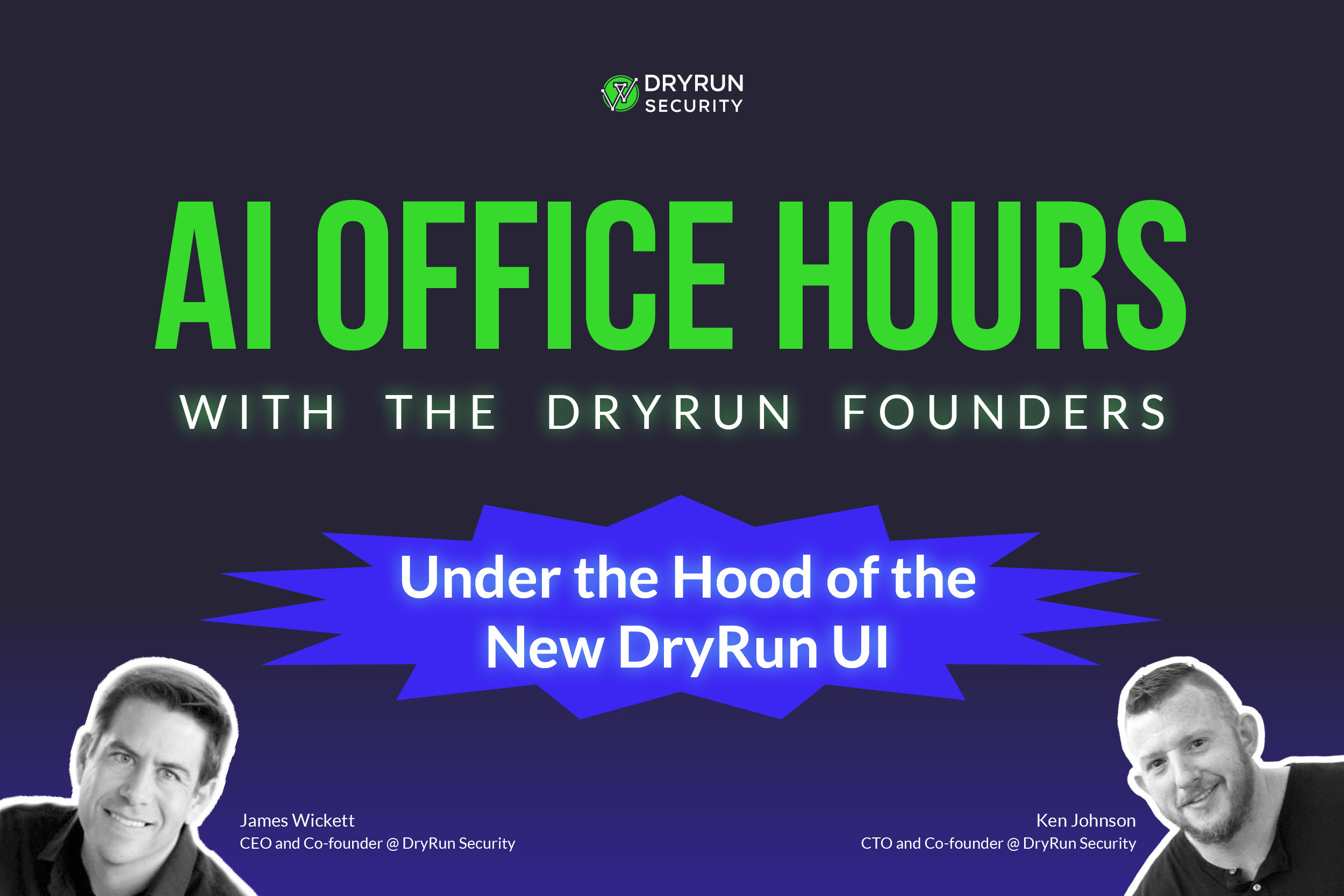 Under the Hood of the New DryRun UI