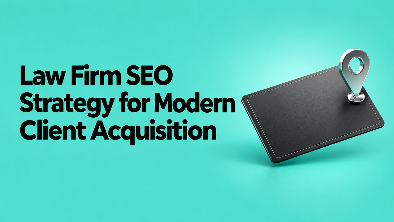 Law Firm SEO Strategy for Modern Client Acquisition