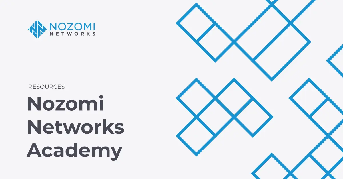 Academy | Nozomi Networks