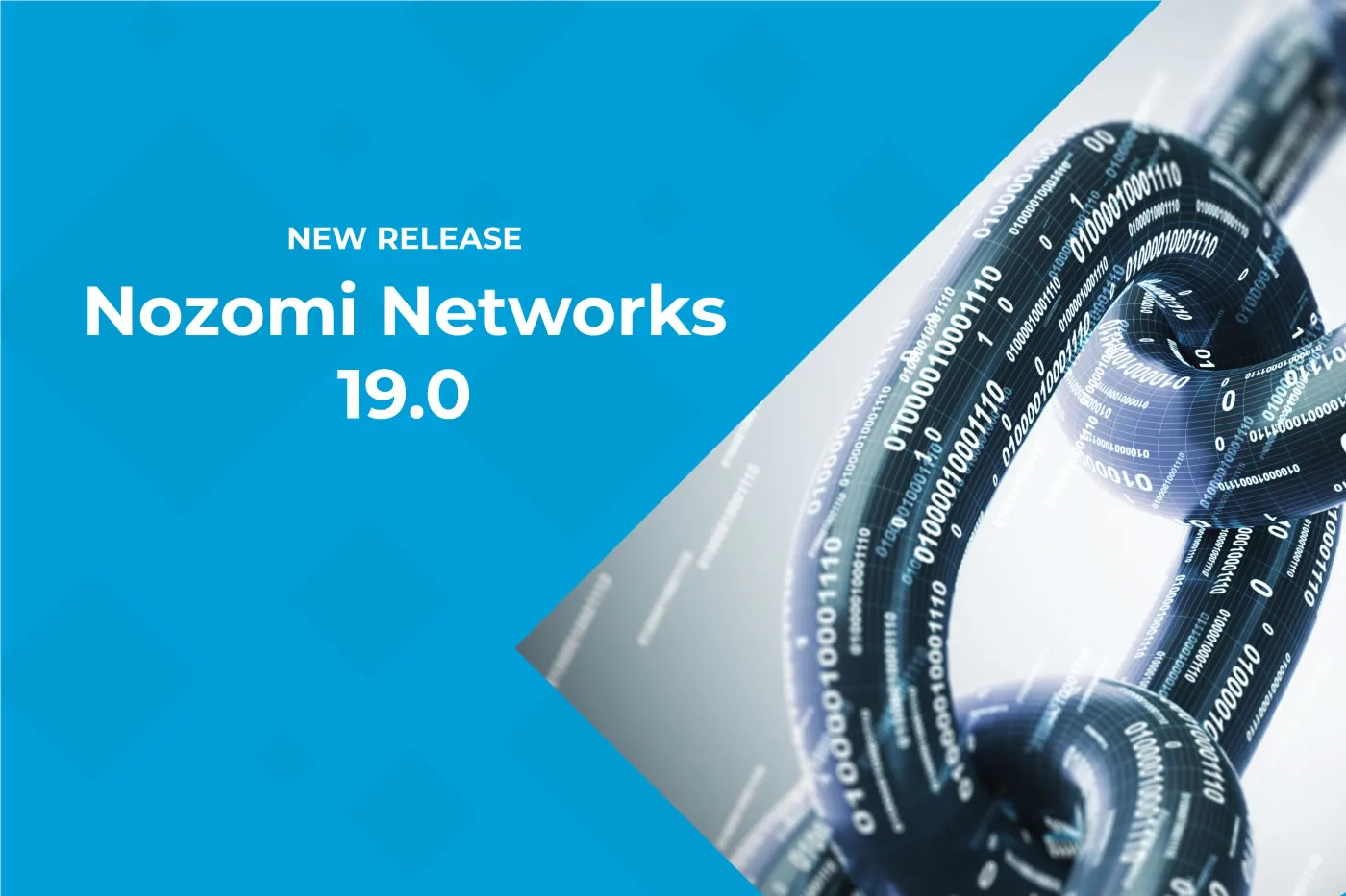 Nozomi Networks  v19.0 ICSセキュリティソリューションの新機能