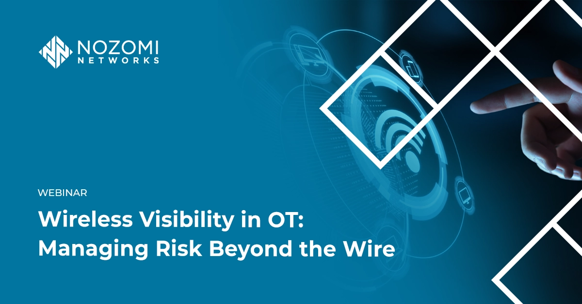 Wireless Visibility in OT: Managing Risk Beyond the Wire 