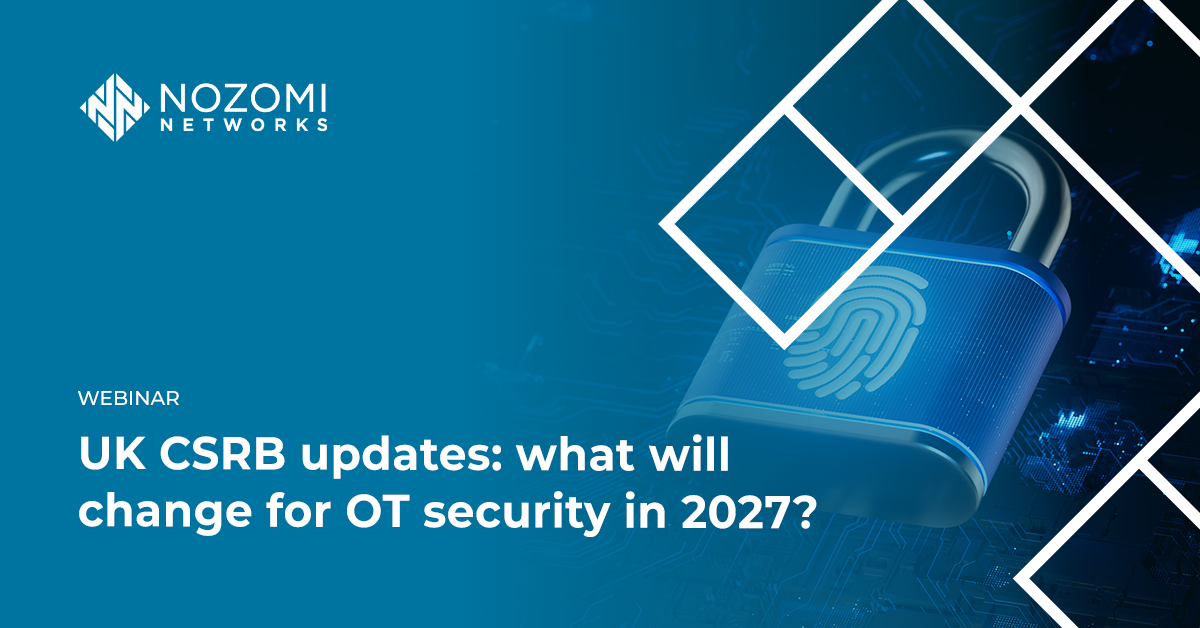 UK CSRB updates: what will change for OT security in 2027? 