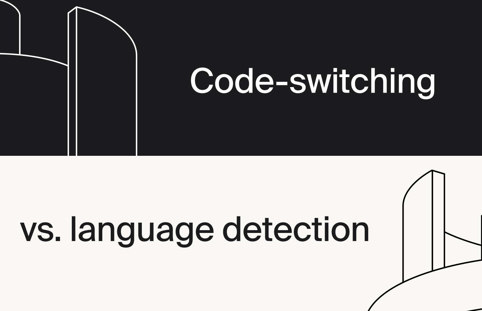 Code-switching vs. language identification: what's the difference?