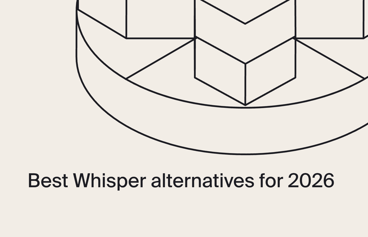 Best Whisper alternatives for 2026: Comparison of top speech-to-text APIs