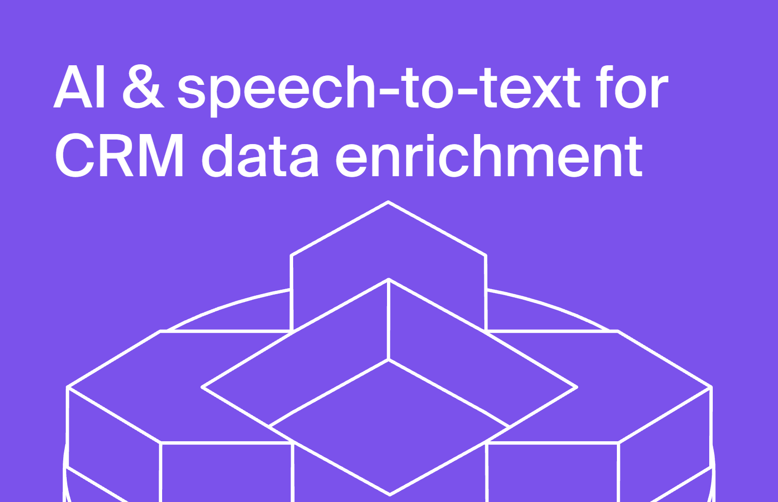 Power your sales: AI & speech-to-text for CRM data enrichment