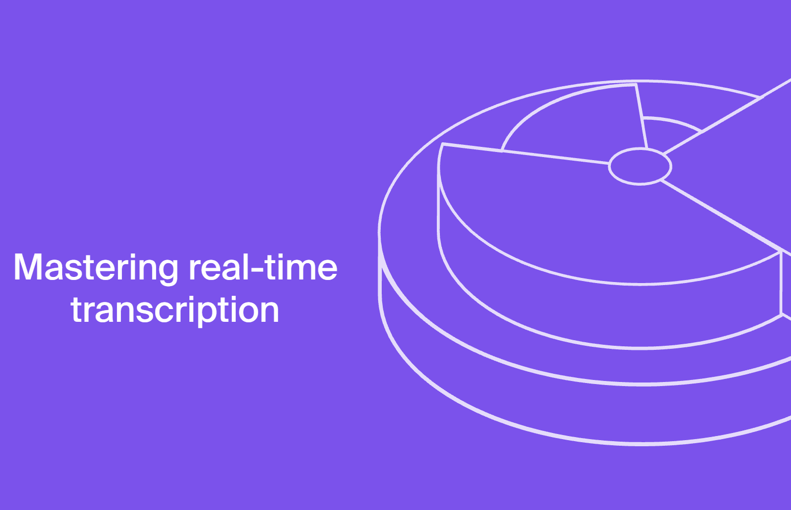 Mastering real-time transcription: speed, accuracy, and Gladia's AI advantage
