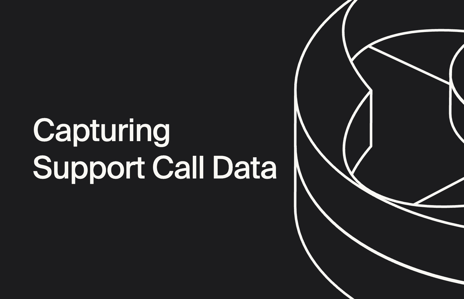 What information should a customer support call capture for CRM and product analytics?