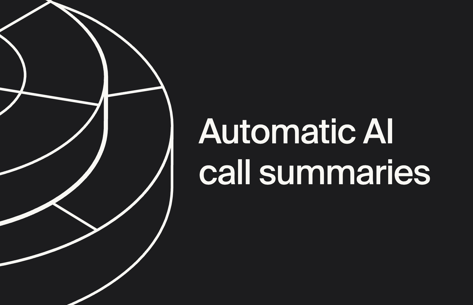 AI call summaries for support and sales calls: automatic post-call recaps