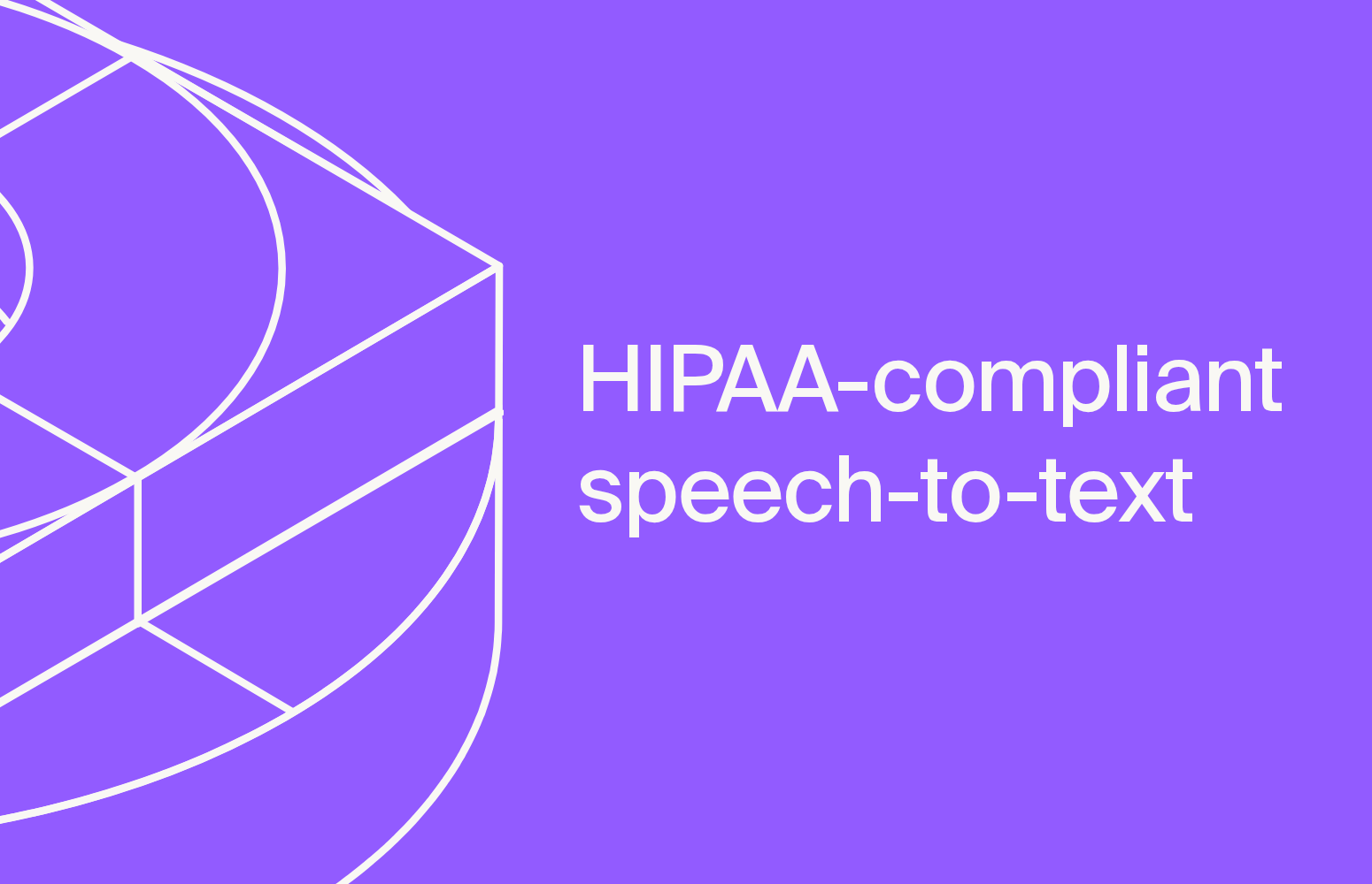 HIPAA-compliant speech-to-text: BAA, PHI redaction, and vendor selection