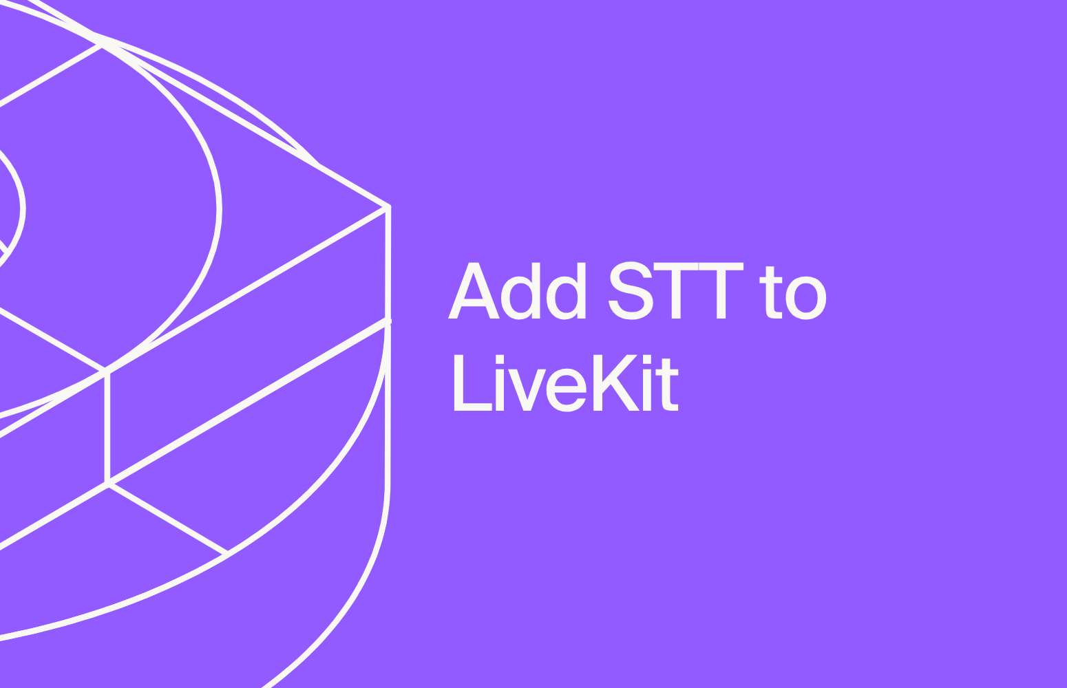 Add speech-to-text to a LiveKit voice agent