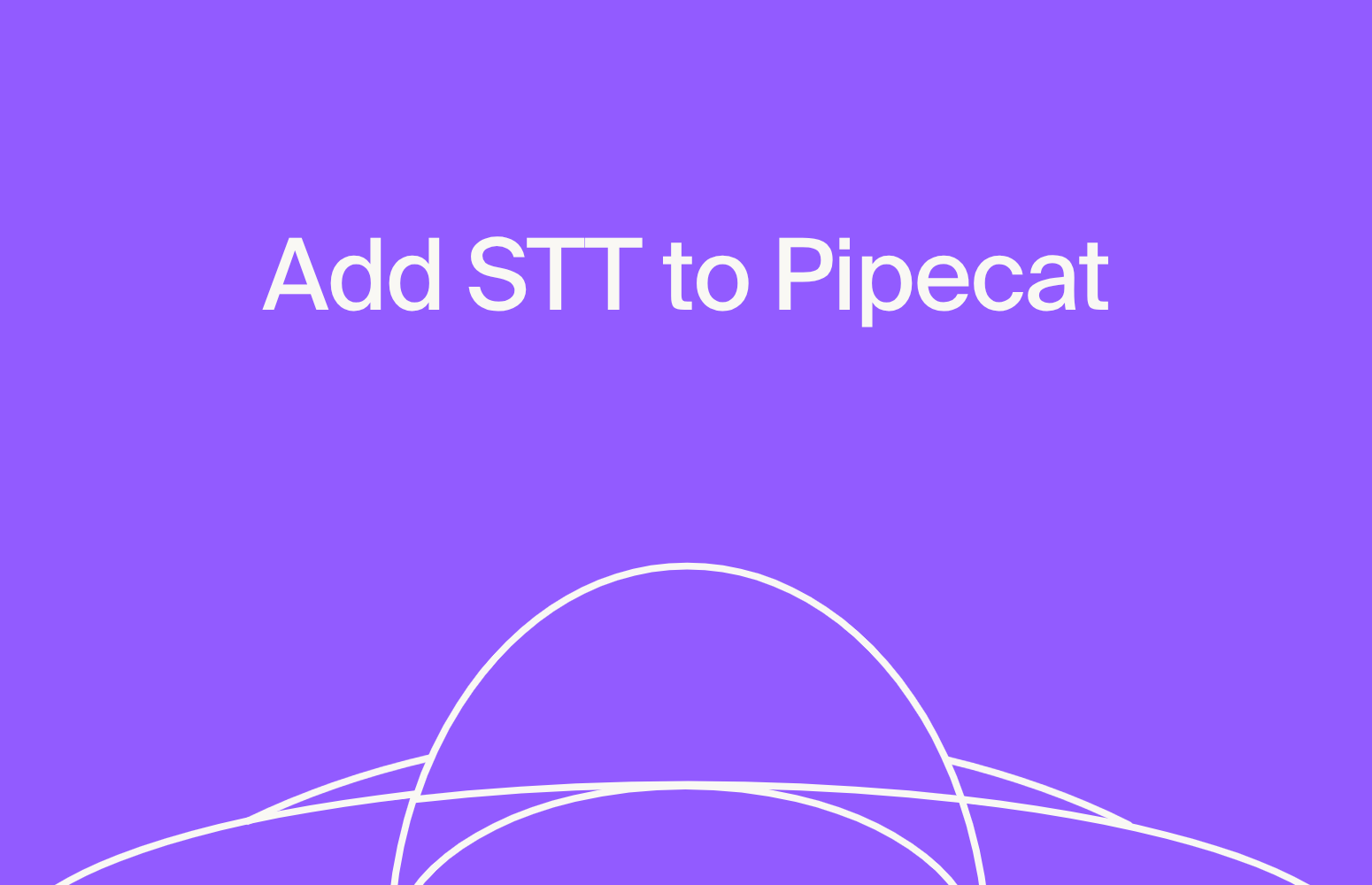 Add speech-to-text to a Pipecat voice agent