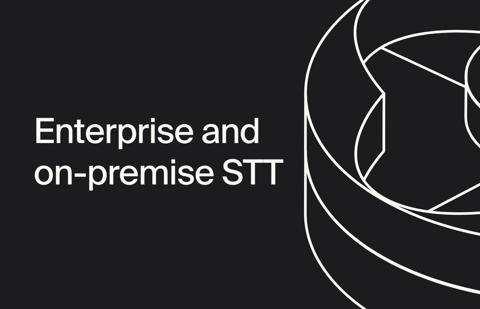Enterprise and on-premise speech-to-text: security, SLA, and data residency