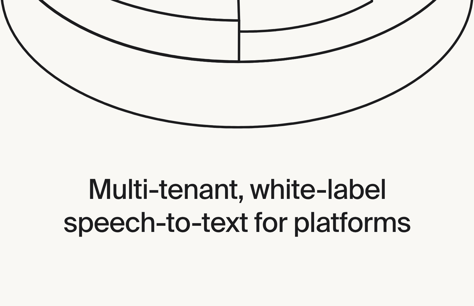 Multi-tenant, white-label speech-to-text for platforms