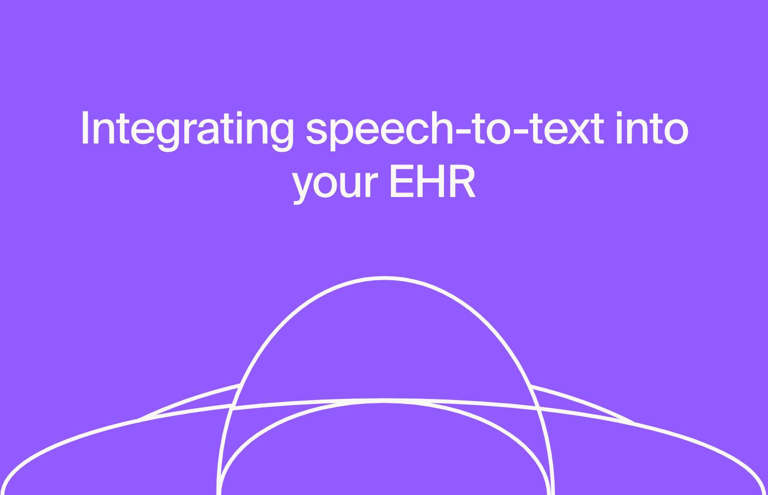 Integrating speech-to-text into your EHR: epic, athenahealth and FHIR