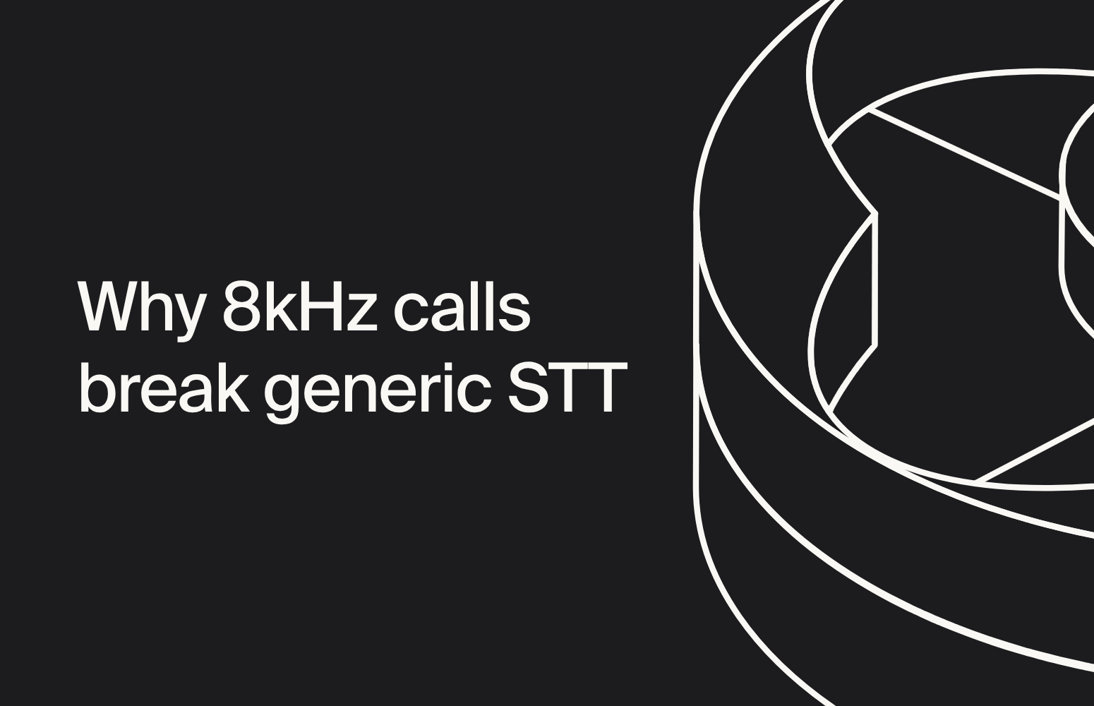 Telephony-audio robustness: why 8kHz narrowband calls break generic STT