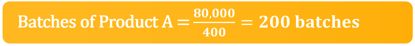 batches of product A
