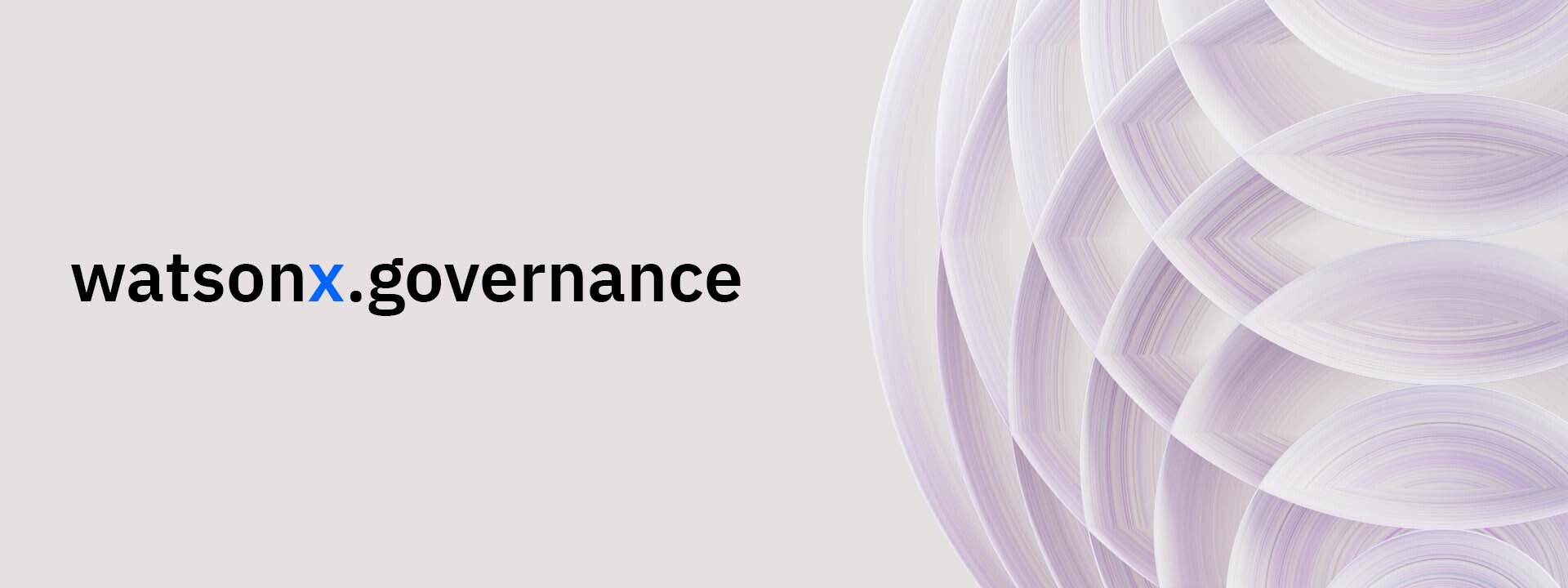 Ready to Try watsonx.governance?