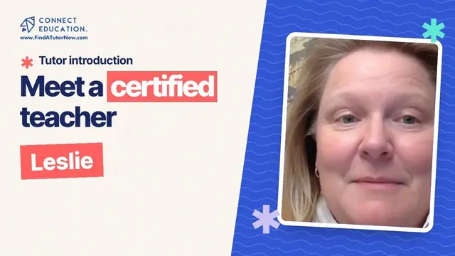 Video introduction: Leslie, a certified teacher on Connect Education