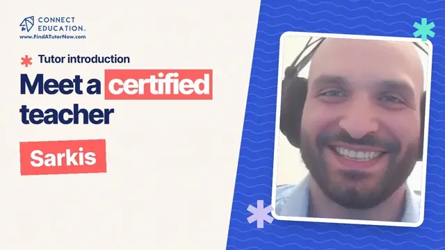 Video introduction: Sarkis, a certified teacher on Connect Education