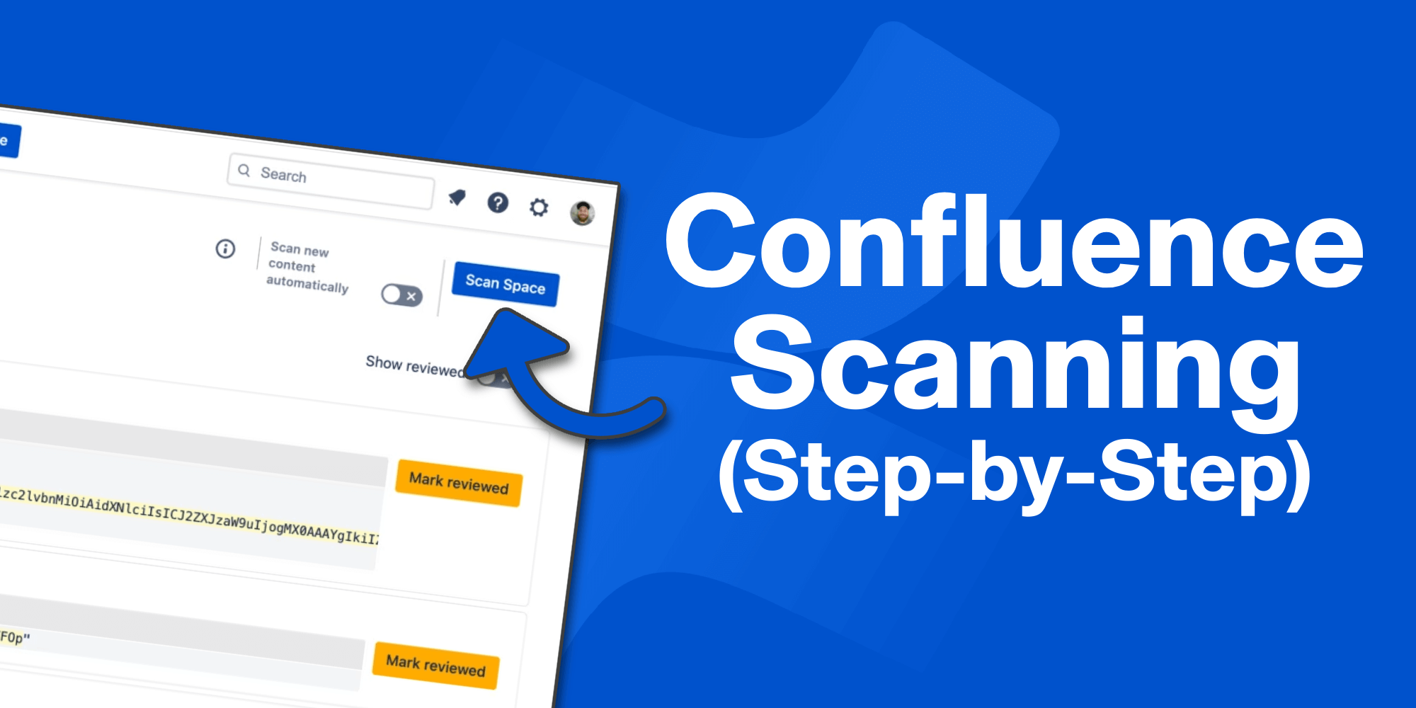 "Confluence scanning step-by-step" with screenshot of Scan space button on Confluence dashboard