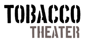 TOBACCO Theater