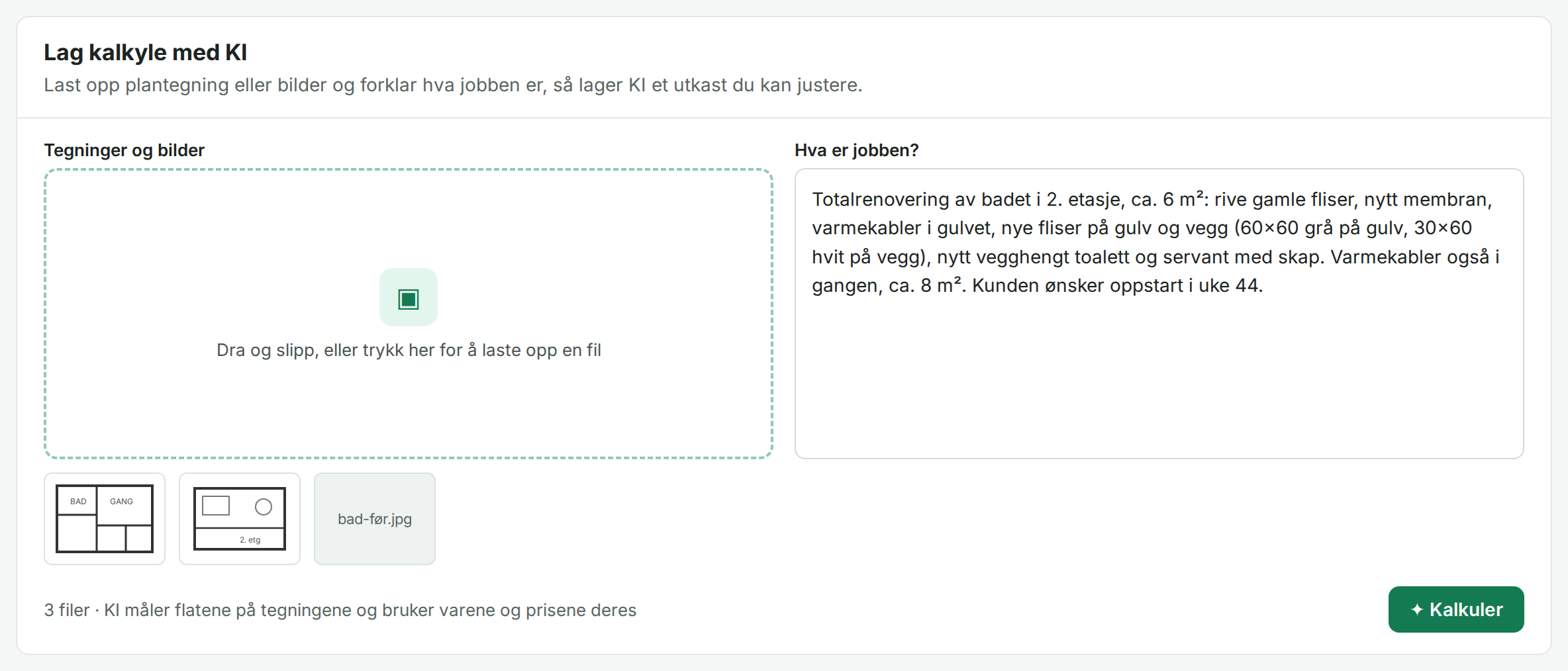 Lag kalkyle med AI: tegninger lastet opp og beskrivelse av jobben