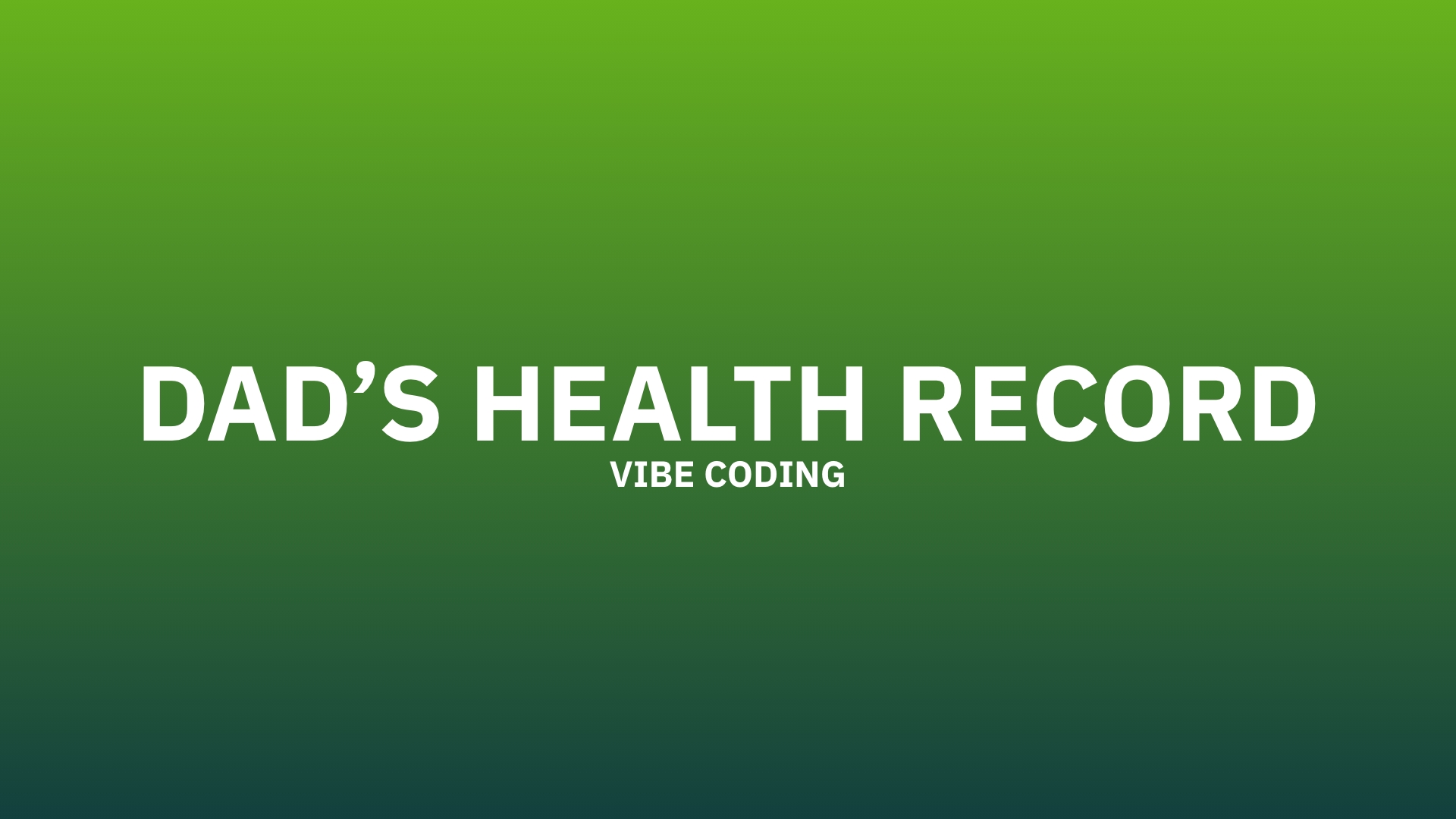 Dad's health record