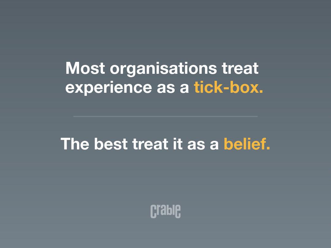 Experience Strategy Across Sectors: Tick-Box or Belief?