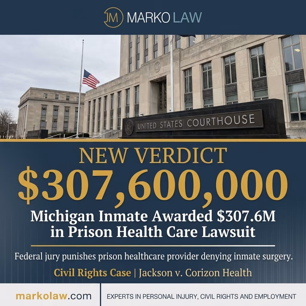 United States Courthouse image with text announcing a $307.6M verdict for Michigan inmate in prison healthcare case.
