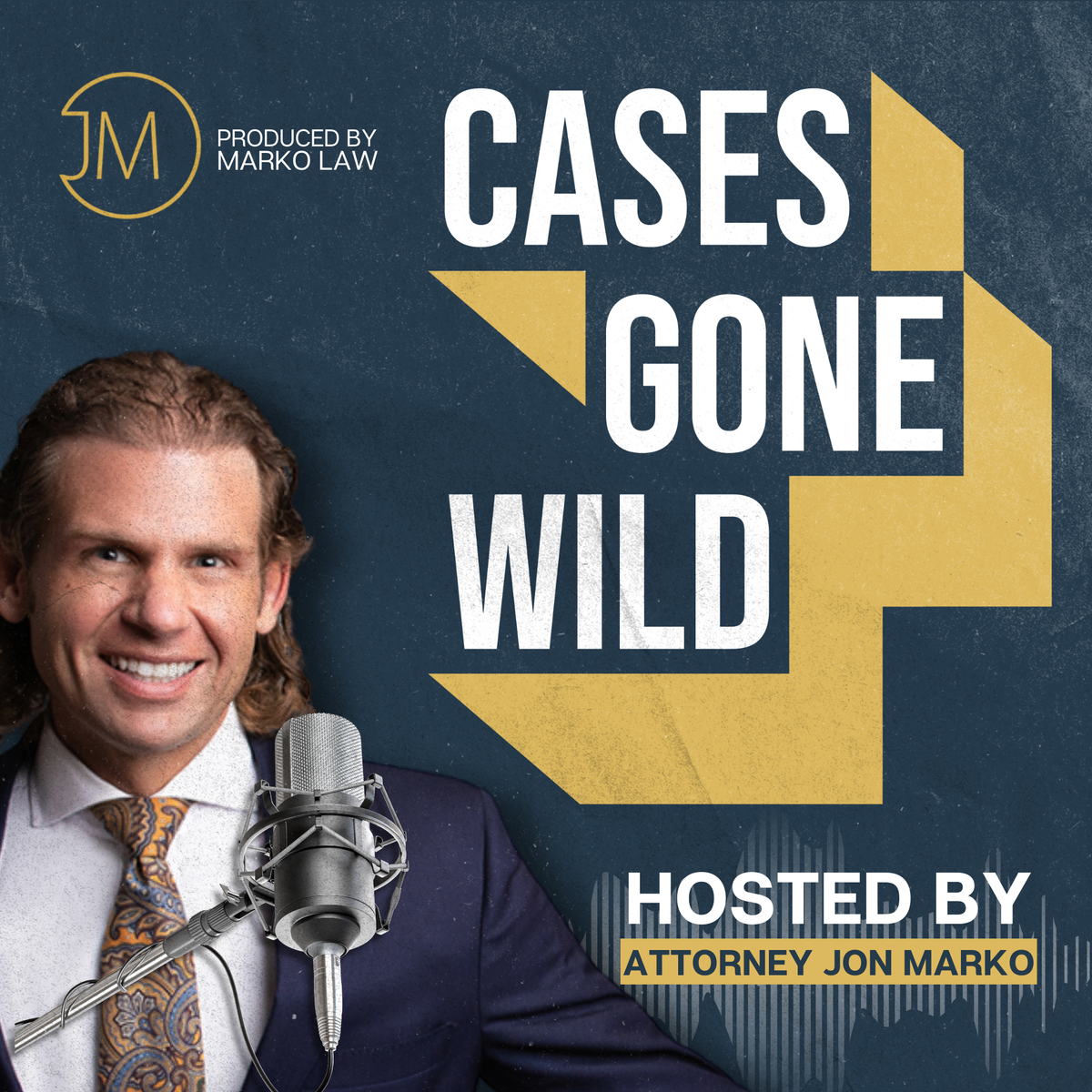 Podcast cover with attorney Jon Marko and text 'Cases Gone Wild' on a textured blue background.