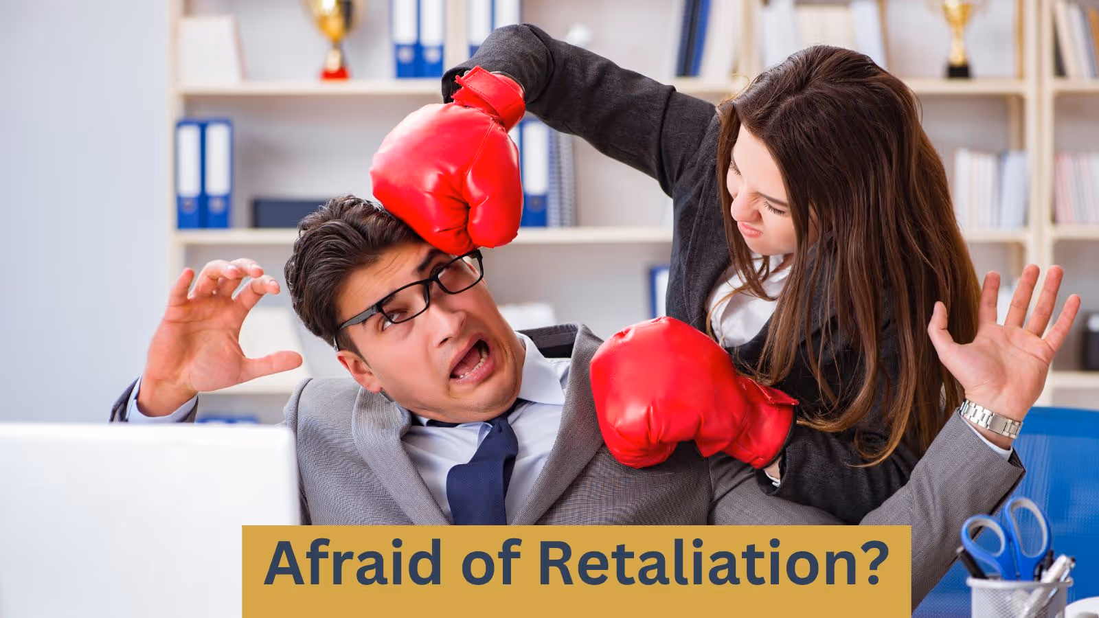 Retaliation in Sexual Harassment Cases: Your Protection