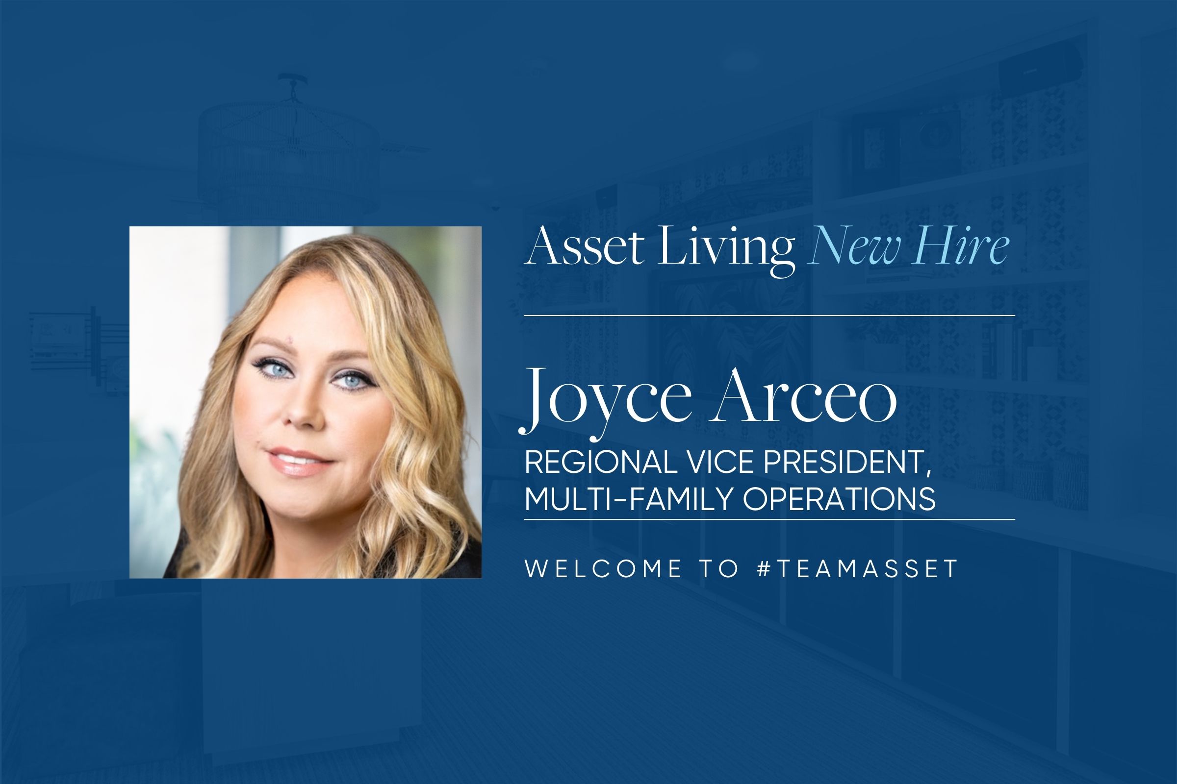 Asset Living Hires Joyce Arceo as Regional Vice President, Operations 