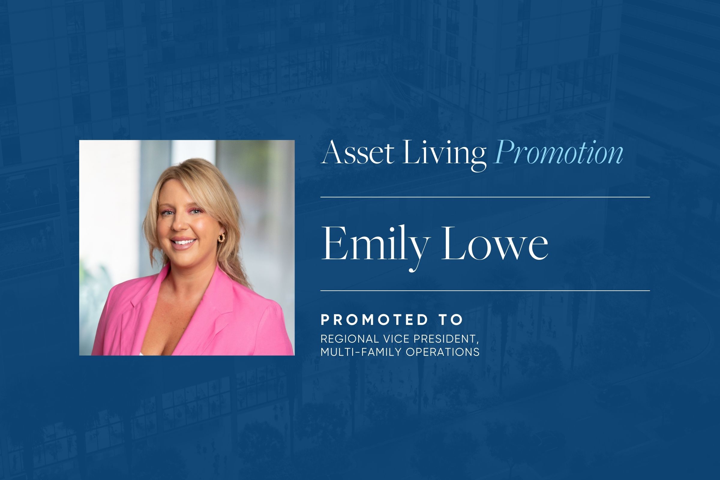 Asset Living Promotes Emily Lowe to Regional Vice President, Operations