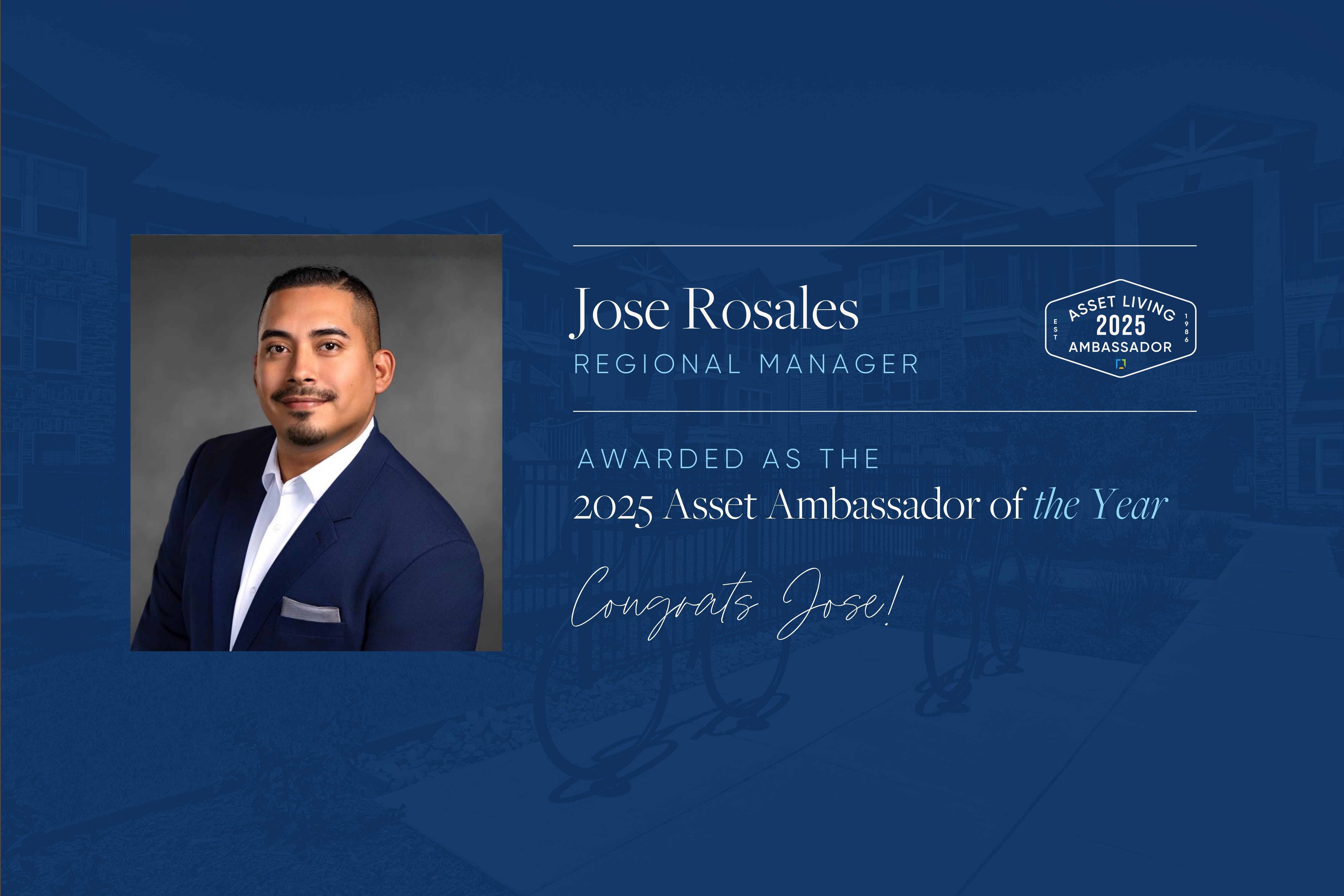 Asset Living’s Regional Manager Jose Rosales Named 2025 Asset Ambassador of the Year 
