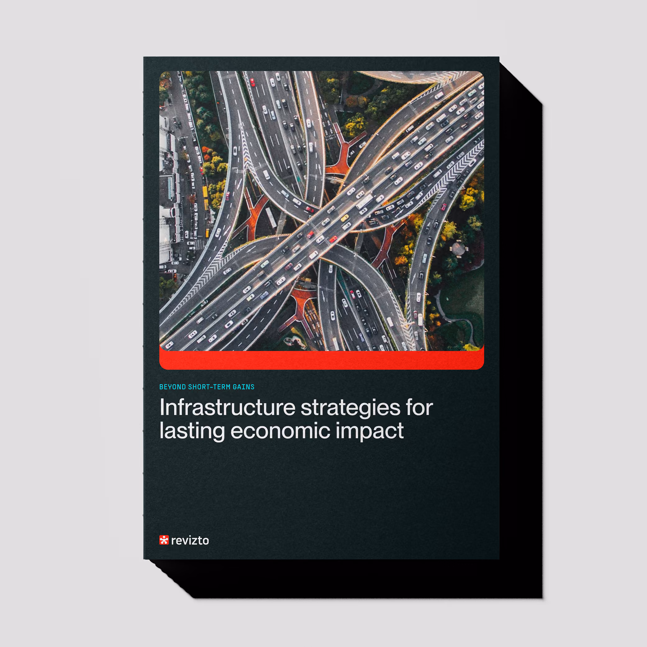 Cover of a report showing aerial view of a highway interchange with the title on infrastructure strategies.