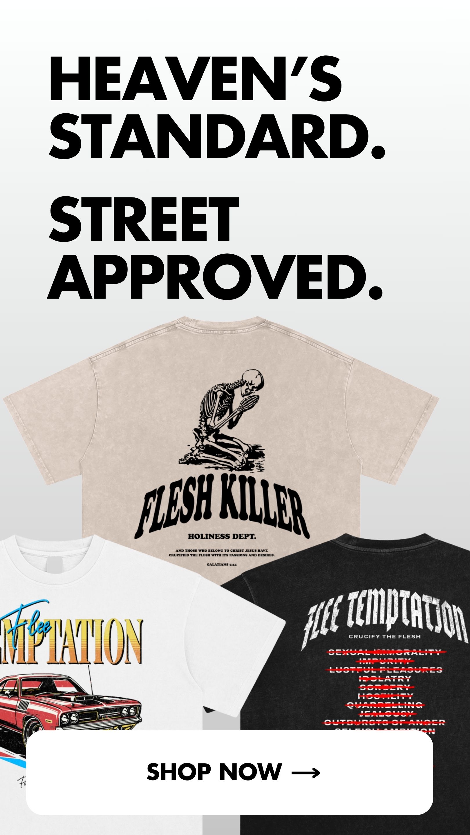 Heaven's Standard. Street Approved.