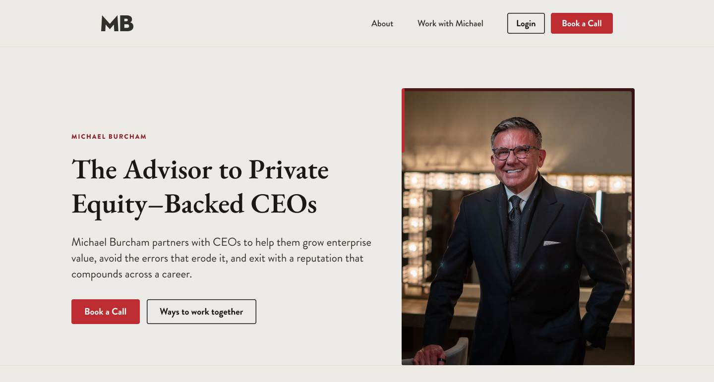 Homepage of Michael Burcham's website: The Advisor to Private Equity-Backed CEOs