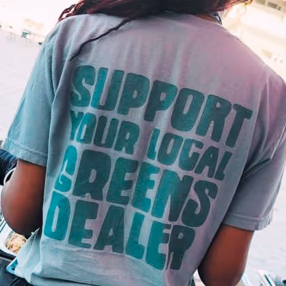 "Support Your Local Greens Dealer" T-shirt