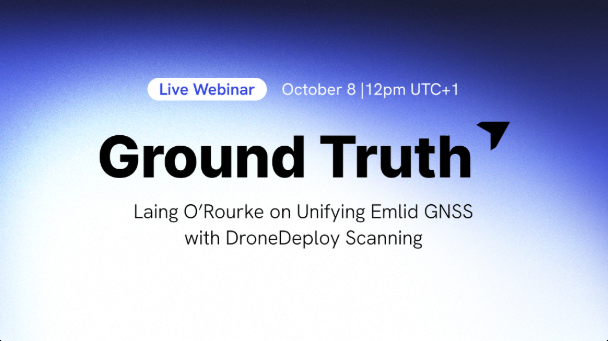 Scanning in one tool, positioning in another. Simon Roberts on how Laing O'Rourke combined Emlid GNSS with DroneDeploy Ground into a single site workflow.