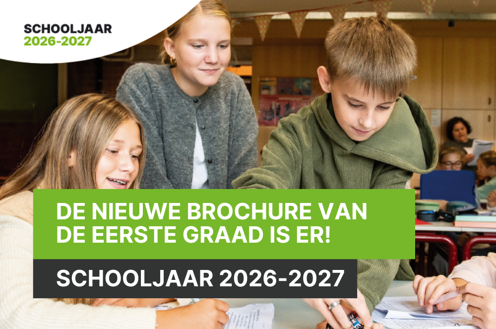 De brochure van de eerste graad voor schooljaar 2026-2027 is er!