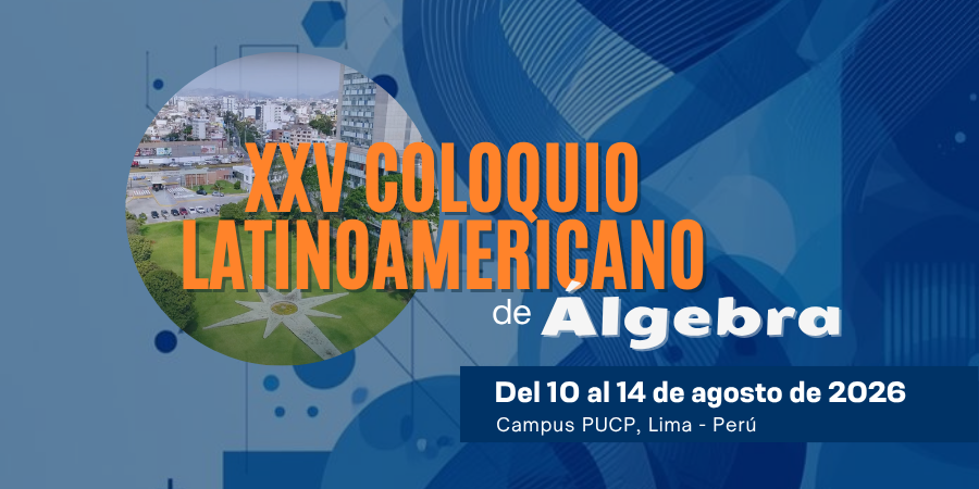 XXV Coloquio Latinoamericano de Álgebra - CLA 2026