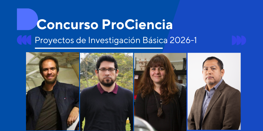 Profesores de Ciencias PUCP ganan concurso ProCiencia en Proyectos de Investigación Básica 2026-1