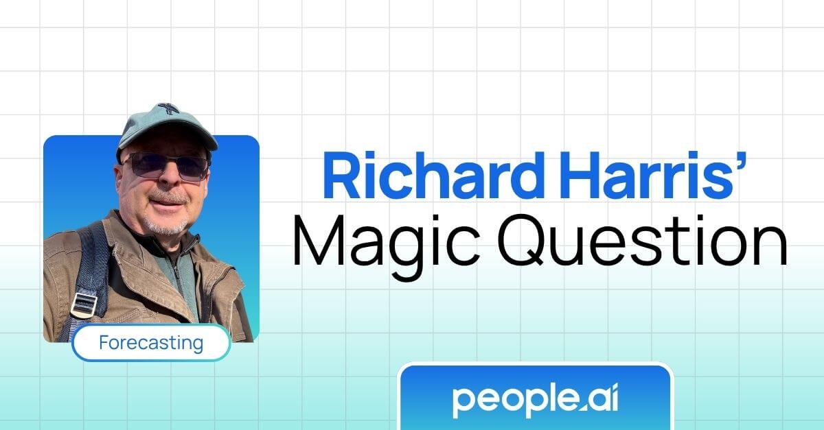 The Magic Question That Will Actually Improve Your Sales Forecast