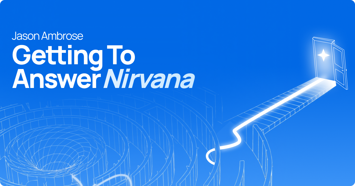 CROs Don’t Need AI. They Want to Reach Answer Nirvana.