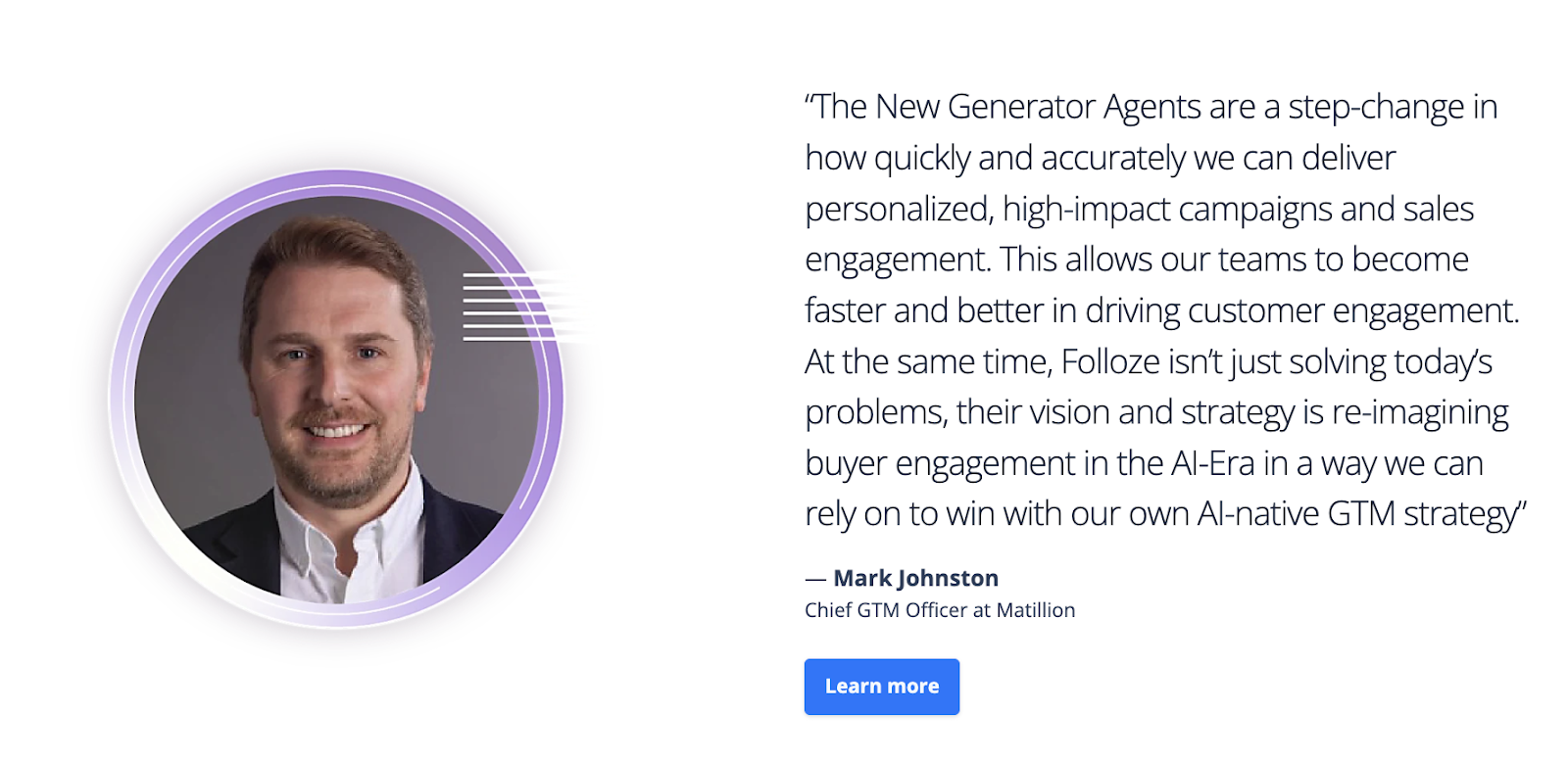 Quote from Chief GTM Officer at Matillion on Folloze Generator Agents