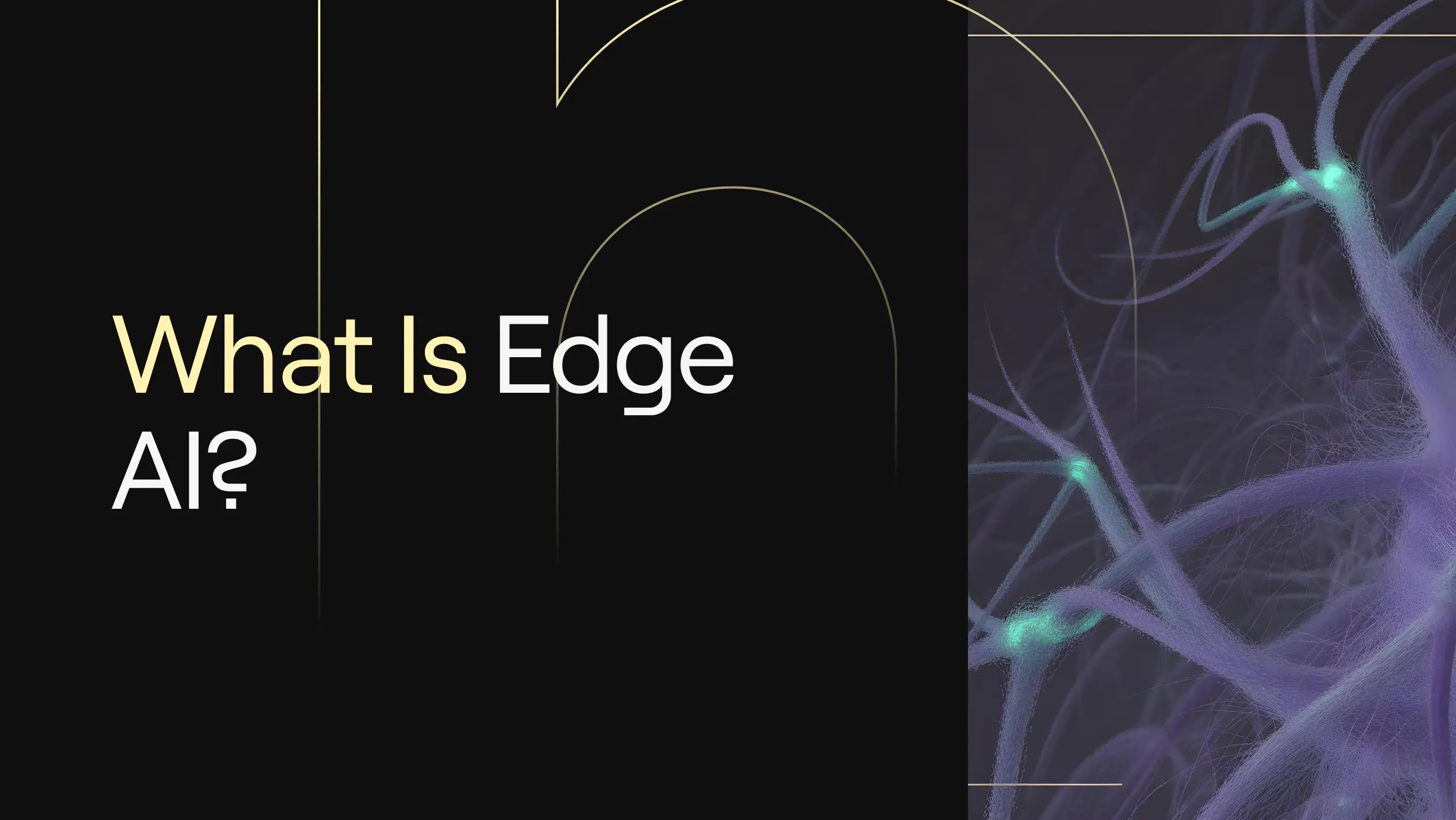 Purple, neuron-like fibers with teal highlights on a dark panel—banner illustrating Edge AI.
