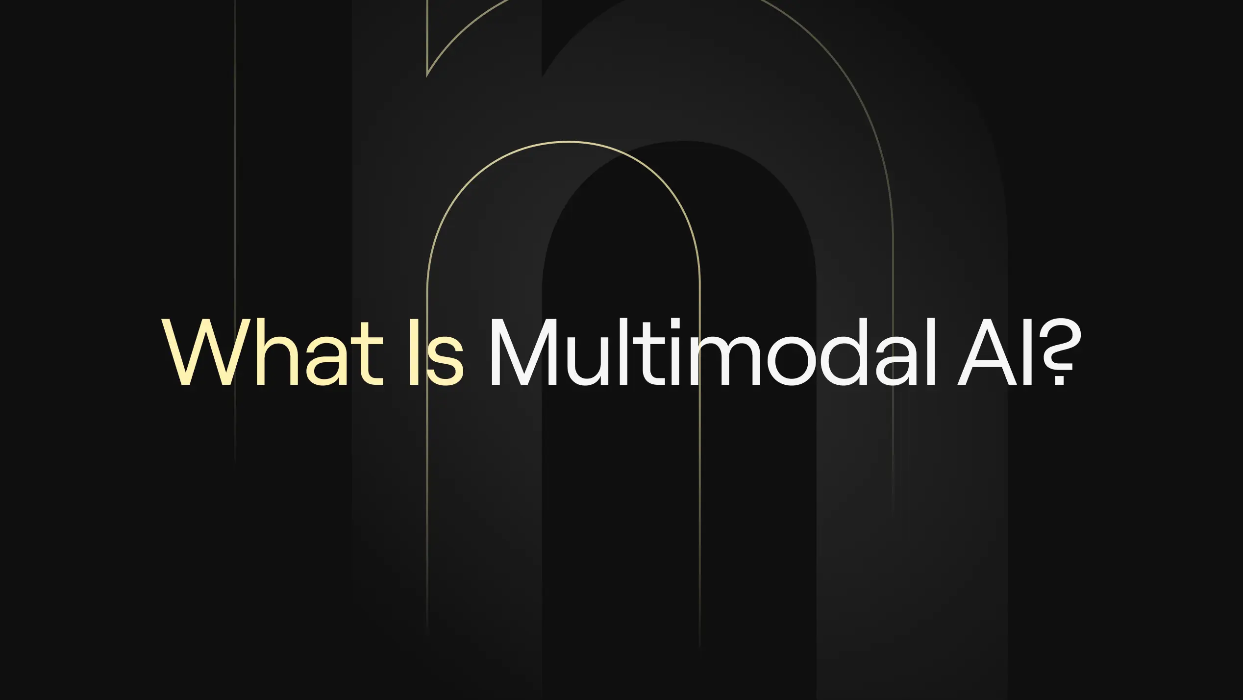 Abstract black cover with subtle gold arch shapes—banner illustrating multimodal AI