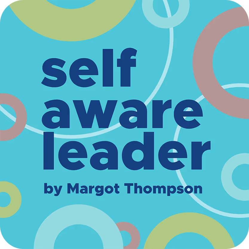 Self Aware Leader by Margot Thompson email newsletter logo